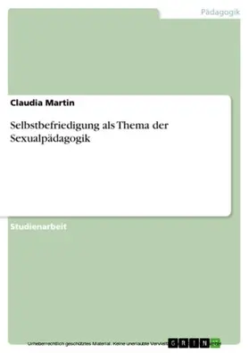 Martin |  Selbstbefriedigung als Thema der Sexualpädagogik | eBook | Sack Fachmedien