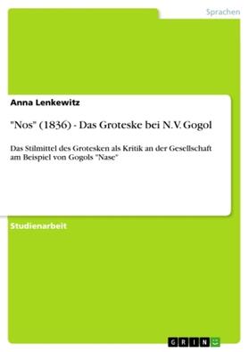 Lenkewitz |  "Nos" (1836) - Das Groteske bei N. V. Gogol | Buch |  Sack Fachmedien