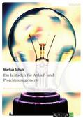 Schulz |  Ein Leitfaden für Anlauf- und Projektmanagement | Buch |  Sack Fachmedien