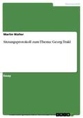 Walter |  Sitzungsprotokoll zum Thema: Georg Trakl | eBook | Sack Fachmedien