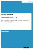 Grüneberg |  Neue Musik in der DDR | Buch |  Sack Fachmedien