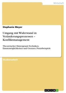 Meyer |  Umgang mit Widerstand in Veränderungsprozessen - Konfliktmanagement | Buch |  Sack Fachmedien