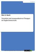 Bauch |  Textarbeit mit kommunikativen Übungen im Englischunterricht | eBook | Sack Fachmedien