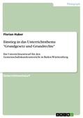 Huber |  Einstieg in das Unterrichtsthema "Grundgesetz und Grundrechte" | eBook | Sack Fachmedien