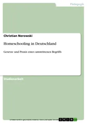 Nerowski |  Homeschooling in Deutschland | eBook | Sack Fachmedien