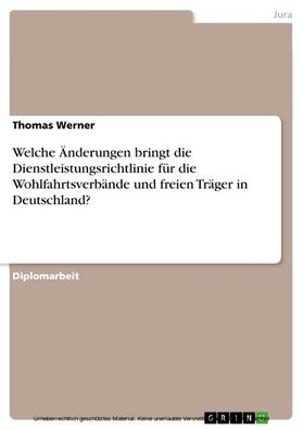 Werner | Welche Änderungen bringt die Dienstleistungsrichtlinie für die Wohlfahrtsverbände und freien Träger in Deutschland? | E-Book | sack.de