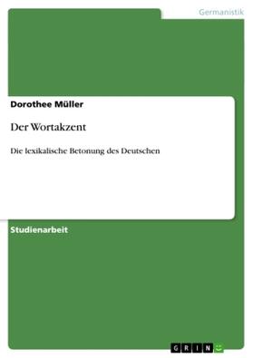 Müller |  Der Wortakzent | Buch |  Sack Fachmedien