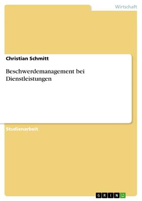Schmitt | Beschwerdemanagement bei Dienstleistungen | E-Book | sack.de