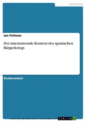 Fichtner |  Der internationale Kontext des spanischen Bürgerkriegs | eBook | Sack Fachmedien