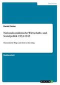 Fischer |  Nationalsozialistische Wirtschafts- und Sozialpolitik 1933-1945 | Buch |  Sack Fachmedien