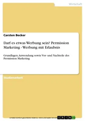 Becker |  Darf es etwas Werbung sein? Permission Marketing - Werbung mit Erlaubnis | eBook | Sack Fachmedien