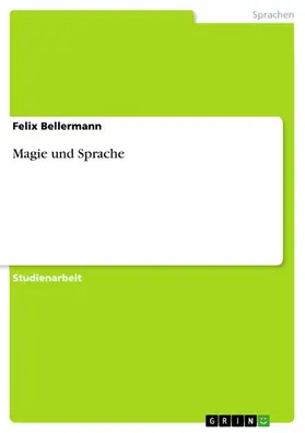 Bellermann |  Magie und Sprache | eBook | Sack Fachmedien