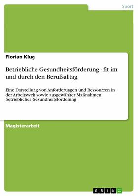 Klug | Betriebliche Gesundheitsförderung - fit im und durch den Berufsalltag | E-Book | sack.de
