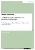 Schumacher |  Zur Bedeutung der Parameter von Sehfunktionsstörungen | eBook | Sack Fachmedien