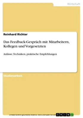 Richter |  Das Feedback-Gespräch mit Mitarbeitern, Kollegen und Vorgesetzten | eBook | Sack Fachmedien
