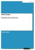 Lindner |  Medienrecht im Internet | eBook | Sack Fachmedien