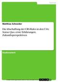 Schneider |  Die Abschaffung der CRS-Rules in den USA: Status Quo, erste Erfahrungen, Zukunftsperspektiven | eBook | Sack Fachmedien