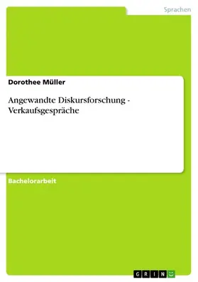 Müller |  Angewandte Diskursforschung - Verkaufsgespräche | eBook | Sack Fachmedien