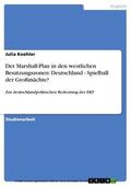 Koehler |  Der Marshall-Plan in den westlichen Besatzungszonen: Deutschland - Spielball der Großmächte? | eBook | Sack Fachmedien