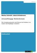 Schlademann / Schmidt |  Zeitunabhängige Medienformate | Buch |  Sack Fachmedien