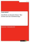 Eckhoff |  Zum Werk von Kenichi Ohmae "Was kommt nach der Globalisierung?" | Buch |  Sack Fachmedien