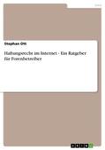 Ott |  Haftungsrecht im Internet - Ein Ratgeber für Forenbetreiber | Buch |  Sack Fachmedien