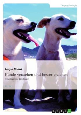 Mienk |  Hunde verstehen und besser erziehen | Buch |  Sack Fachmedien