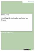 Koch |  Geniebegriff von Goethe am Sturm und Drang | eBook | Sack Fachmedien