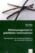 Spindler / Steger |  Metamanagement in gebildeten Unternehmen | Buch |  Sack Fachmedien