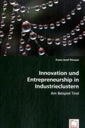 Perauer |  Innovation und Entrepreneurship in Industrieclustern: am Beispiel Tirol | Buch |  Sack Fachmedien