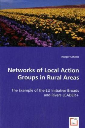 Schiller | Networks of Local Action Groups in Rural Areas | Buch | sack.de