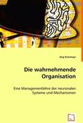 Krenmayr |  Die wahrnehmende Organisation | Buch |  Sack Fachmedien