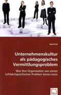 Essl |  Unternehmenskultur als pädagogisches Vermittlungsproblem | Buch |  Sack Fachmedien