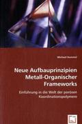 Hummel |  Neue Aufbauprinzipien Metall-Organischer Frameworks | Buch |  Sack Fachmedien