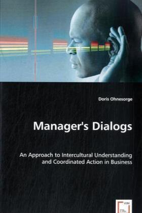 Ohnesorge | Manager's Dialogs | Buch | 978-3-639-02044-1 | sack.de
