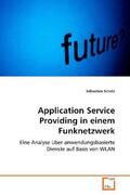Scholz |  Application Service Providing in einem Funknetzwerk | Buch |  Sack Fachmedien