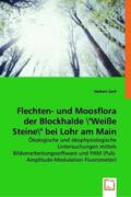 Zech |  Flechten- und Moosflora der Blockhalde "Weiße Steine" bei Lohr am Main | Buch |  Sack Fachmedien