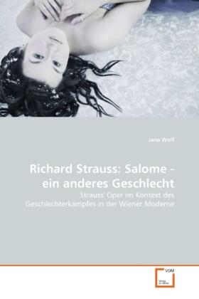 Wolf |  Richard Strauss: Salome - ein anderes Geschlecht | Buch |  Sack Fachmedien