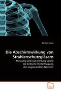 Haase |  Die Abschirmwirkung von Strahlenschutzgläsern | Buch |  Sack Fachmedien