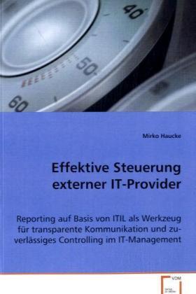 Haucke | Effektive Steuerung externer IT-Provider | Buch | 978-3-639-02971-0 | sack.de