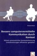 Braun |  Bessere computervermittelte Kommunikation durch Kontext | Buch |  Sack Fachmedien