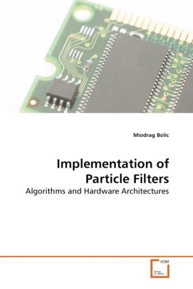 Bolic |  Implementation of Particle Filters | Buch |  Sack Fachmedien