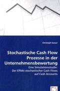 Gasser |  Stochastische Cash Flow Prozesse in der Unternehmensbewertung | Buch |  Sack Fachmedien