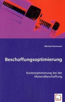 Hartmann | Beschaffungsoptimierung | Buch | 978-3-639-03636-7 | sack.de