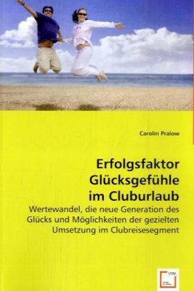Pralow | Erfolgsfaktor Glücksgefühle im Cluburlaub | Buch | 978-3-639-04386-0 | sack.de