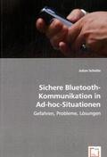 Schütte |  Sichere Bluetooth-Kommunikation in Ad-hoc-Situationen | Buch |  Sack Fachmedien