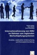 Jambor / Steinle / Eichenberg |  Internationalisierung von KMU im Rahmen von regionalen Wertschöpfungssystemen | Buch |  Sack Fachmedien