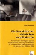 Hahnemann |  Die Geschichte der sächsischen Knopfindustrie | Buch |  Sack Fachmedien