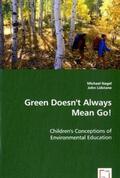 Nagel / Lidstone |  Green Doesn't Always Mean Go! | Buch |  Sack Fachmedien