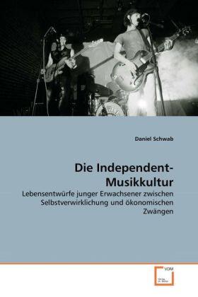 Schwab |  Die Independent-Musikkultur | Buch |  Sack Fachmedien